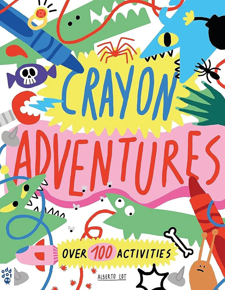 Crayon Adventures: Over 100 Activities