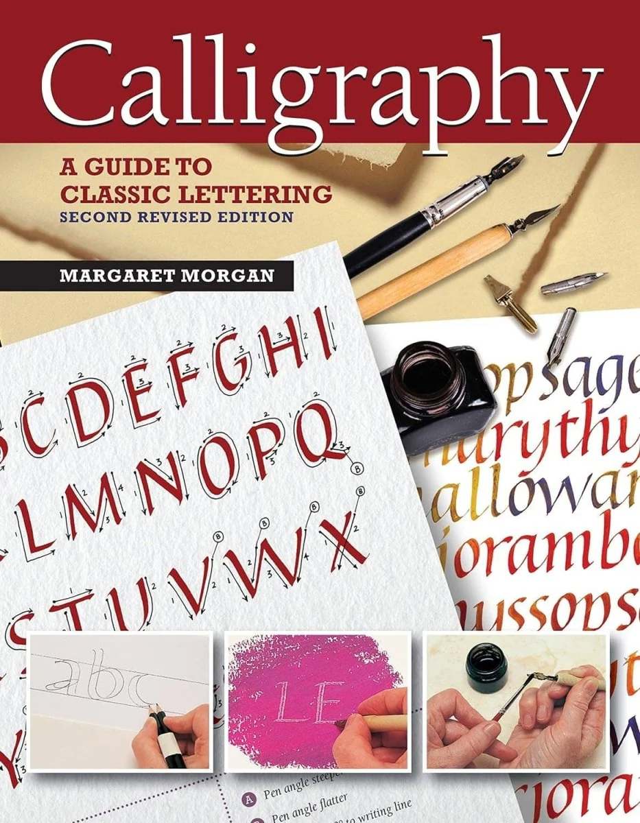 Fox Chapel Publishing - Calligraphy Rev.  2nd Edition-A Guide to Classic Lettering