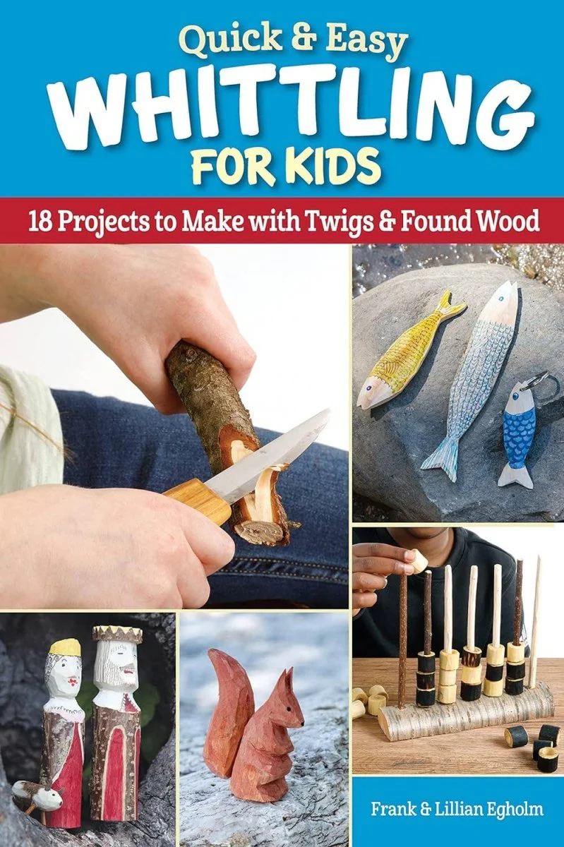 Fox Chapel Publishing - Quick & Easy Whittling for Kids  - 18 Projects to Make