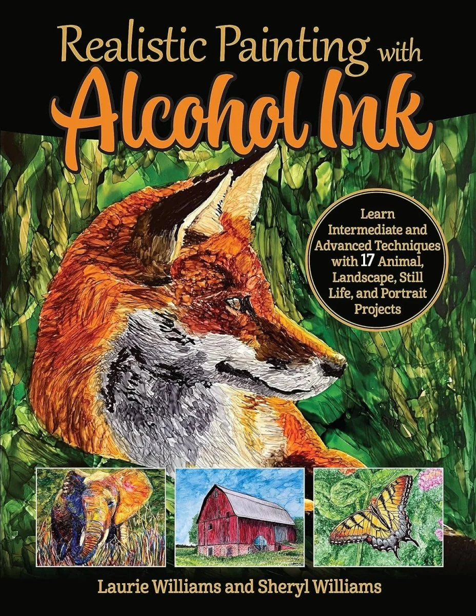 Fox Chapel Publishing - Realistic Painting with Alcohol Ink -Intermediate & Advanced