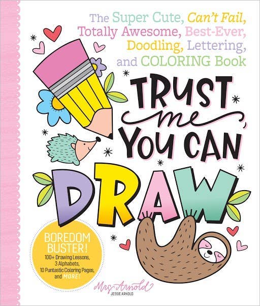 Schiffer Publishing - Trust Me, You Can Draw